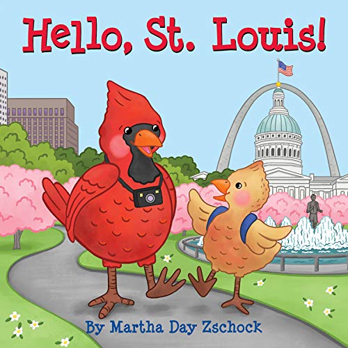 Hello, St. Louis [Board book]