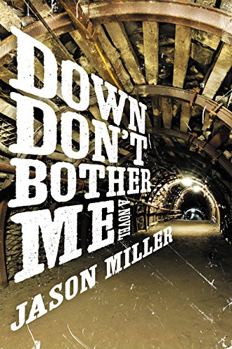 Down Don't Bother Me A Novel [Paperback]