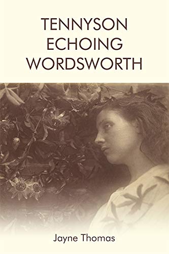 Tennyson Echoing Wordsworth [Hardcover]