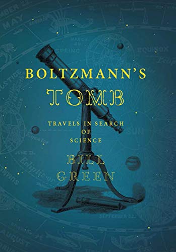Boltzmann's Tomb Travels in Search of Science [Hardcover]