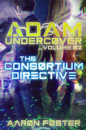 Adam Undercover, The Consortium Directive (volume 2) [Paperback]