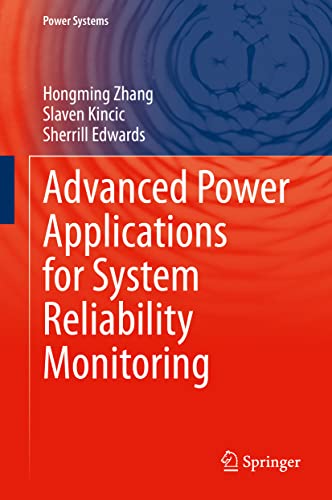 Advanced Power Applications for System Reliability Monitoring [Hardcover]