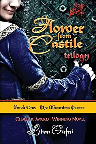 Flower From Castile Trilogy - Book One The Alhambra Decree (volume 1) [Paperback]