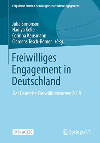 Freiwilliges Engagement in Deutschland Der Deutsche Freiwilligensurvey 2019 [Paperback]