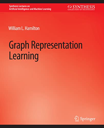 Graph Representation Learning [Paperback]