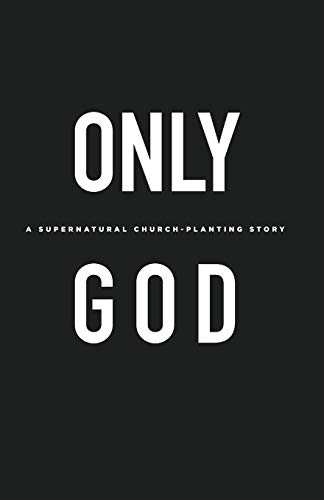 Only God [Paperback]