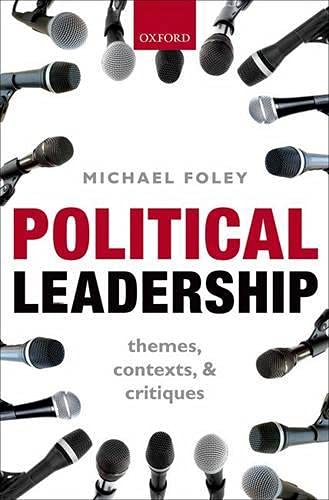 Political Leadership Themes, Contexts, and Critiques [Hardcover]
