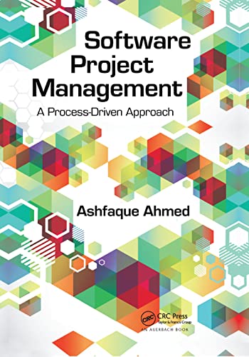 Software Project Management A Process-Driven Approach [Paperback]