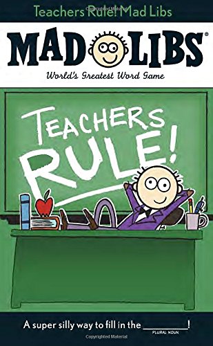 Teachers Rule Mad Libs [Paperback]