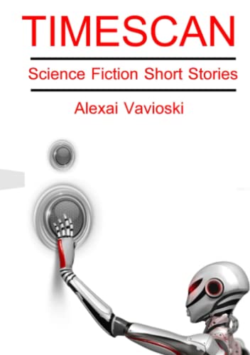 Timescan  Science Fiction Short Stories [Paperback]