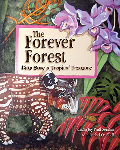 The Forever Forest Kids Save a Tropical Treasure [Paperback]