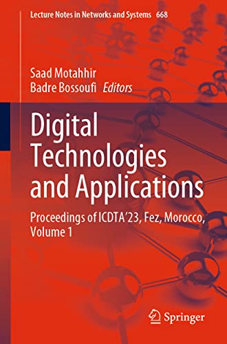 Digital Technologies and Applications Proceedings of ICDTA'23, Fez, Morocco, Vo [Paperback]