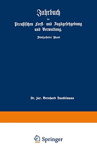 Jahrbuch der Preuischen forst- und Jagdgesetzgebung und Verwaltung Fnfzehnter [Paperback]