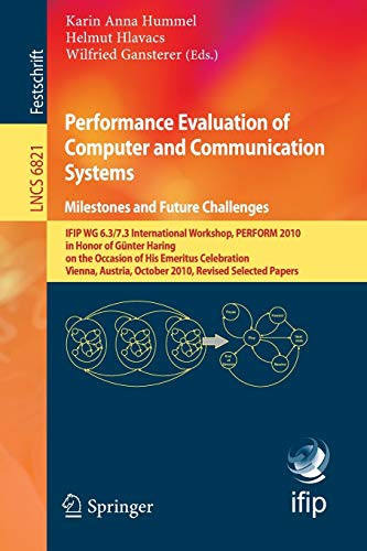 Performance Evaluation of Computer and Communication Systems. Milestones and Fut [Paperback]