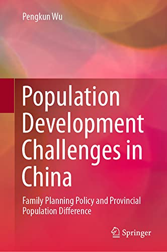 Population Development Challenges in China Family Planning Policy and Provincia [Hardcover]