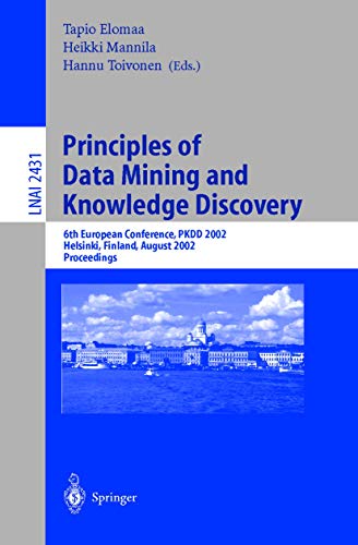 Principles of Data Mining and Knowledge Discovery 6th European Conference, PKDD [Paperback]