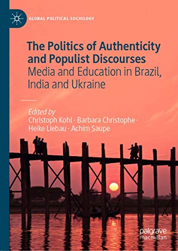 The Politics of Authenticity and Populist Discourses Media and Education in Bra [Hardcover]