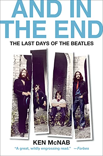 And in the End The Last Days of The Beatles [Paperback]