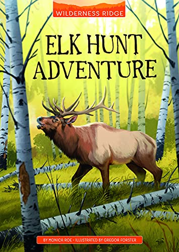 Elk Hunt Adventure [Paperback]