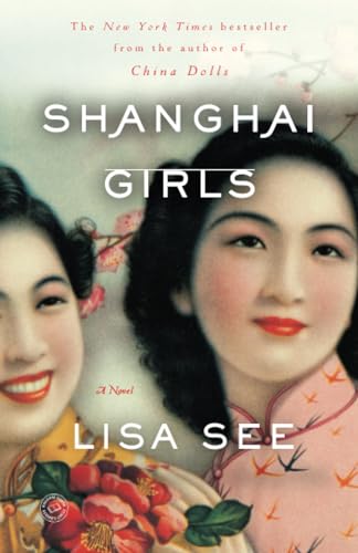 Shanghai Girls A Novel [Paperback]