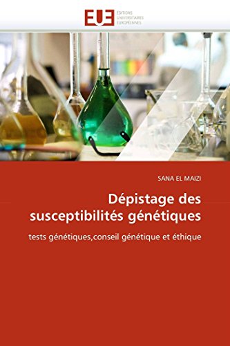 Dpistage Des Susceptibilits Gntiques Tests Gntiques,Conseil Gntique Et  [Paperback]