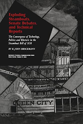 Exploding Steamboats, Senate Debates, and Technical Reports The Convergence of  [Paperback]