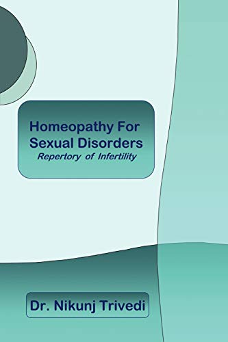 Homeopathic Treatment For Sexual Disorders And Infertility Repertory Of Inferti [Paperback]