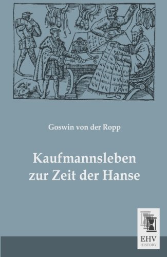 Kaufmannsleben Zur Zeit Der Hanse