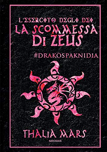 La Scommessa Di Zeus - L'esercito Degli Dei i Giochi Del Drago (italian Edition [Paperback]