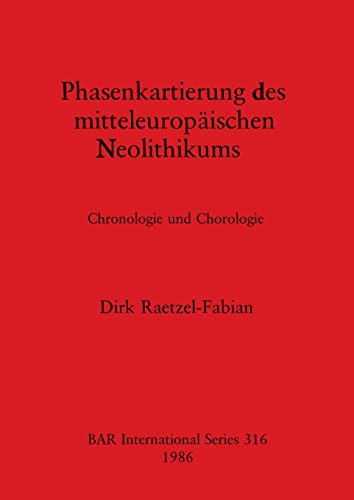Phasenkartierung des mitteleuropaischen Neolithikums [Paperback]