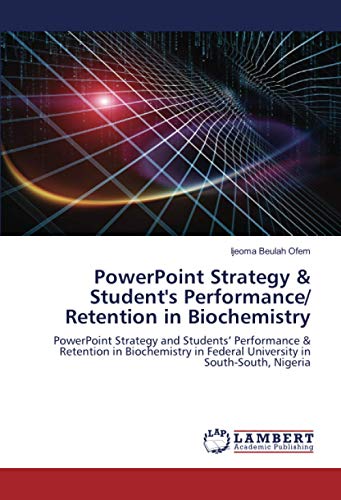 Powerpoint Strategy & Student's Performance/ Retention In Biochemistry