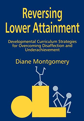 Reversing Lower Attainment Developmental Curriculum Strategies for Overcoming D [Paperback]