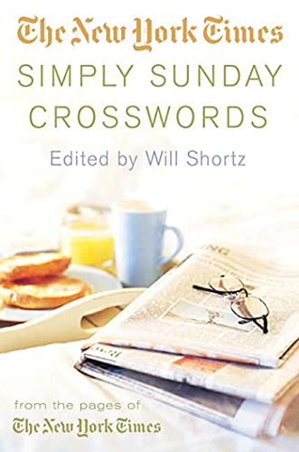The New York Times Simply Sunday Crosswords From the Pages of The New York Time [Paperback]