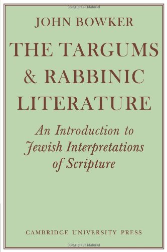 The Targums and Rabbinic Literature An Introduction to Jewish Interpretations o [Paperback]