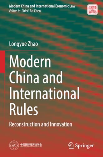 Modern China and International Rules Reconstruction and Innovation [Paperback]