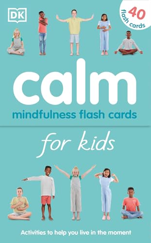 Calm - Mindfulness Flash Cards for Kids 40 Activities to Help you Learn to Live [Cards]