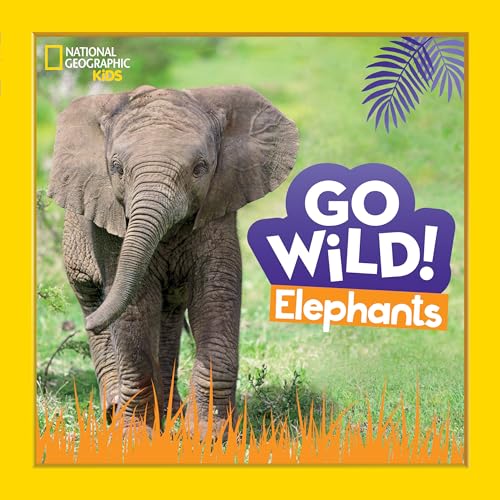 Go Wild Elephants [Hardcover]