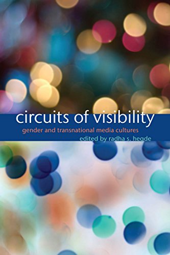 Circuits of Visibility Gender and Transnational Media Cultures [Hardcover]