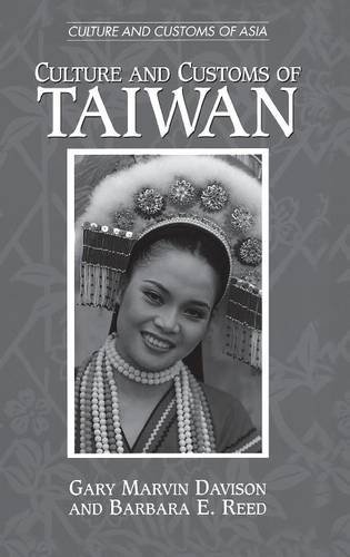 Culture And Customs Of Taiwan (cultures And Customs Of The World) [Hardcover]