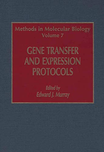 Gene Transfer and Expression Protocols [Hardcover]