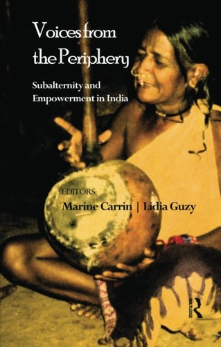 Voices from the Periphery Subalternity and Empowerment in India [Paperback]