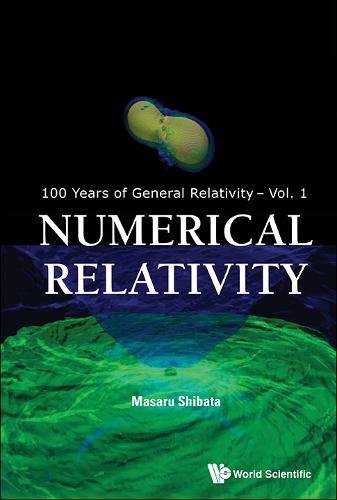 Numerical Relativity (100 Years Of General Relativity) [Hardcover]