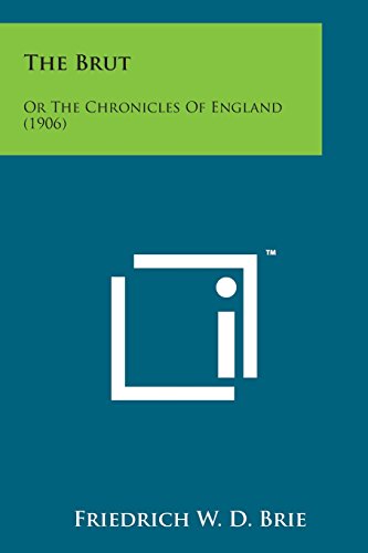 Brut  Or the Chronicles of England (1906) [Paperback]