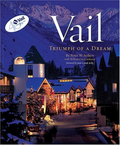 Vail Triumph Of A Dream [Paperback]