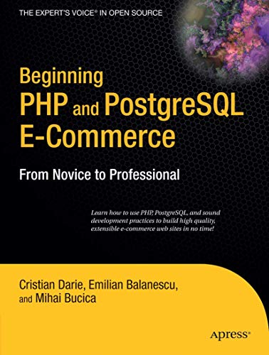 Beginning PHP and PostgreSQL E-Commerce From Novice to Professional [Paperback]