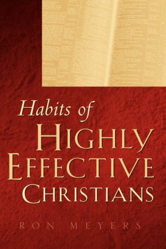 Habits of a Highly Effective Christian [Hardcover]