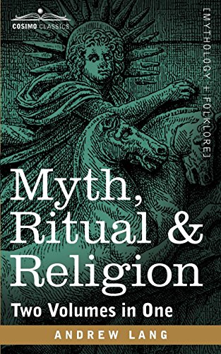 Myth, Ritual & Religion (two Volumes In One) [Paperback]