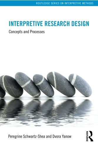 Interpretive Research Design Concepts and Processes [Paperback]
