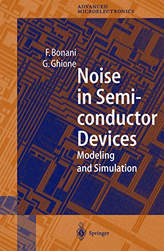 Noise in Semiconductor Devices Modeling and Simulation [Hardcover]