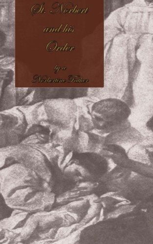 St. Norbert And His Order [Paperback]